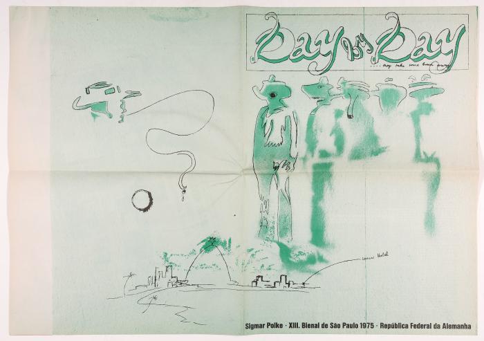 SIGMAR POLKE
Day by Day ... they take some brain away.