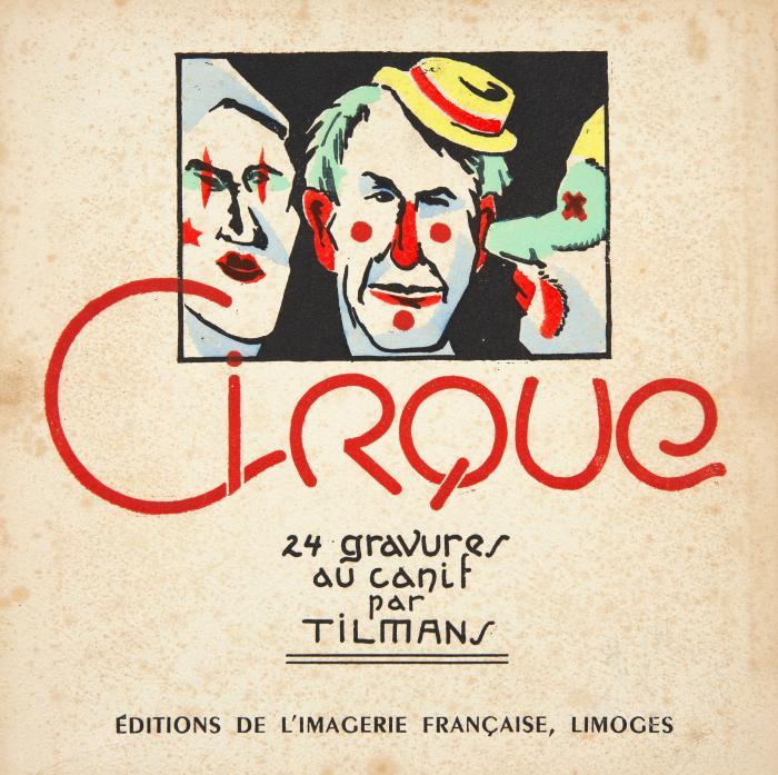 TILMANS
MAURICE DE LABORDERIE (Vorwort): Cirque. 24 gravures au canif.