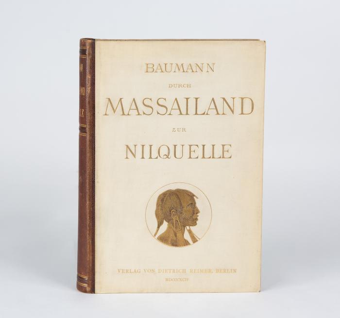 Durch Massailand zur Nilquelle. Reisen und Forschungen der Massai-Expedition des deutschen Antisklaverei-Komite in den Jahren 1891–1893.