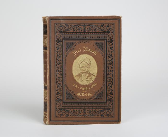 Rohlfs, Gerhard: Drei Monate in der libyschen Wüste. Mit Beiträgen von P. Ascherson, W. Jordan und K. Zittel.
