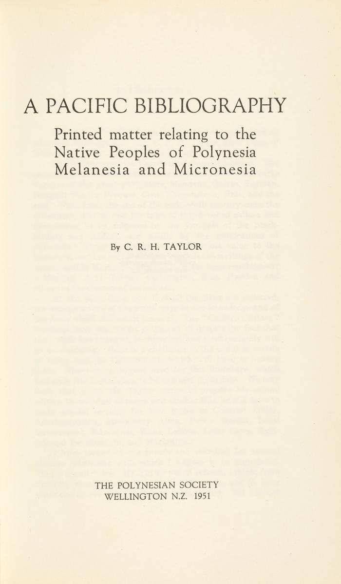 Taylor, C. R. H.: A Pacific Bibliography. Printed matter relating to the native peoples of Polynesia, Melanesia and Micronesia.