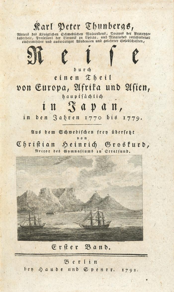 Reise durch einen Theil von Europa, Afrika und Asien, hauptsächlich in Japan, in den Jahren 1770 bis 1779. Aus dem Schwedischen frey übersetzt von Christian Heinrich Groskurd. 2 Bde.