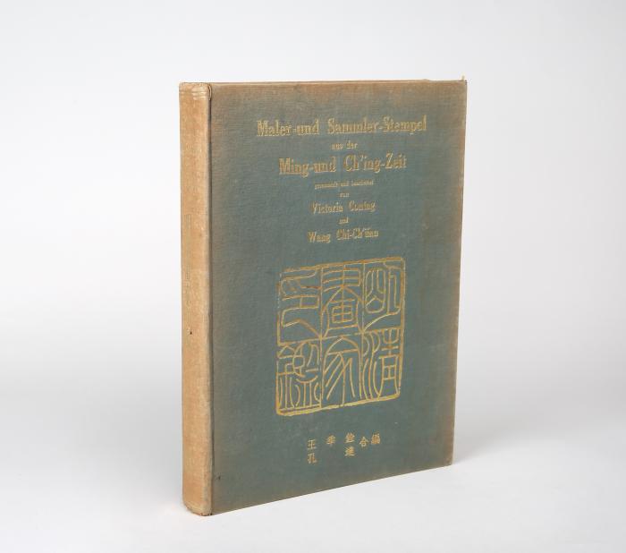 Contag, Victoria und Wang Chi-ch'üan: Maler und Sammler-Stempel aus der Ming- und Ch'ing-Zeit.