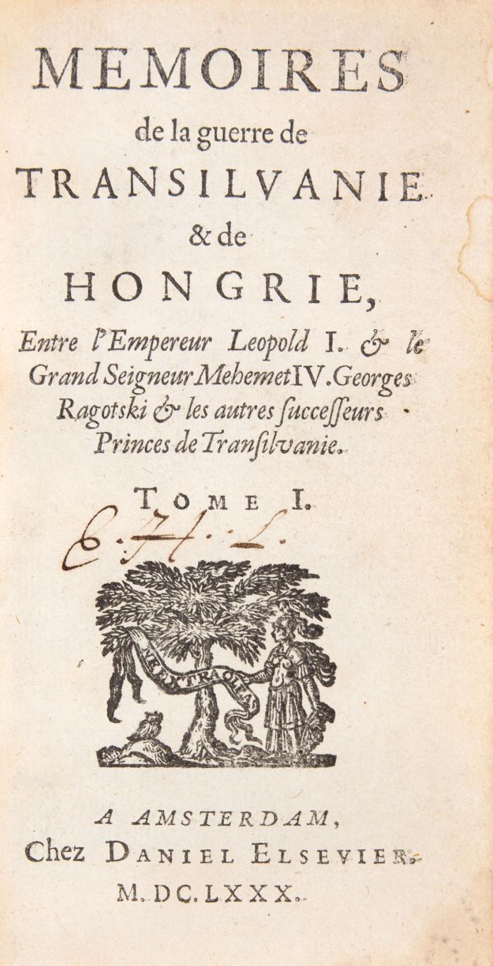 Mémoires de la guerre de Transilvanie & de Hongrie. Entre l'empereur Leopold I. & le Grand Seigneur Mehemet IV., Georges Ragotski & les autres successeurs princes de Transilvanie. 2 Bde in 1.