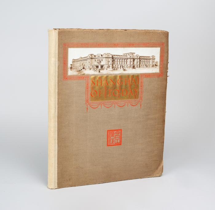Shanghai of To-day. A souvenir Album of thirty-eight Vandyke prints of 
