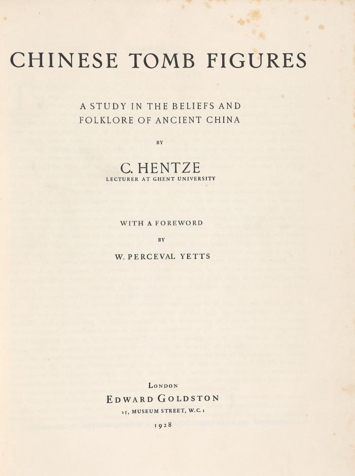 ChineseTomb Figures. A study in the Beliefs and Folklore of ancient China.
