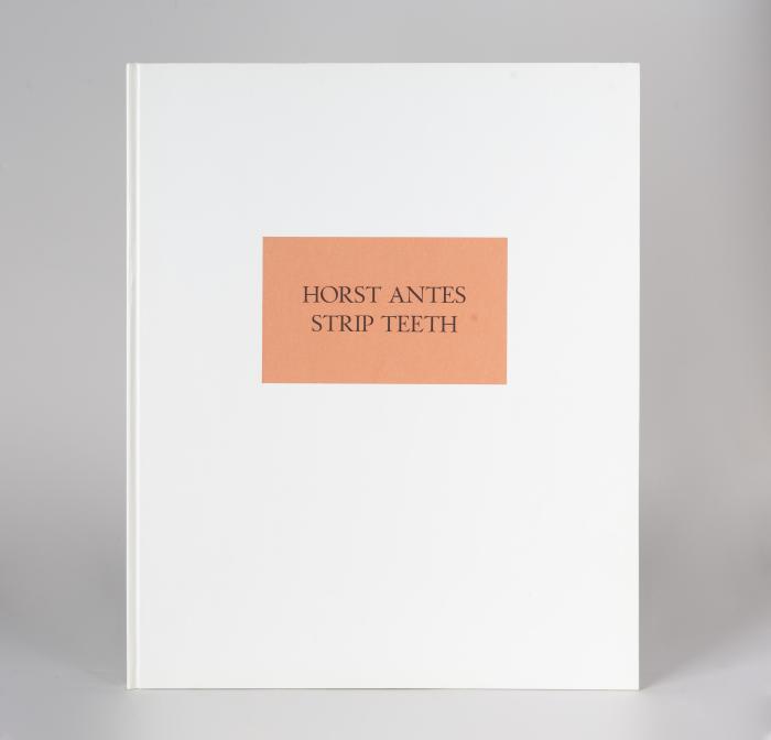 HORST ANTES
Strip Teeth.