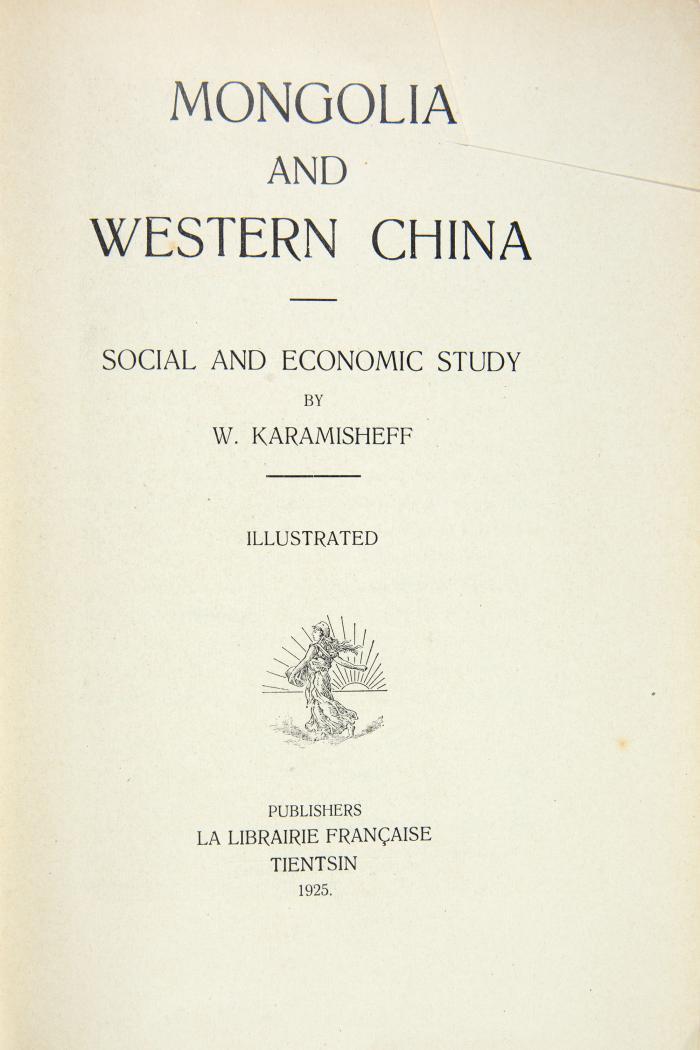 Karamisheff, W.: Mongolia and Western China. Social and economic study.