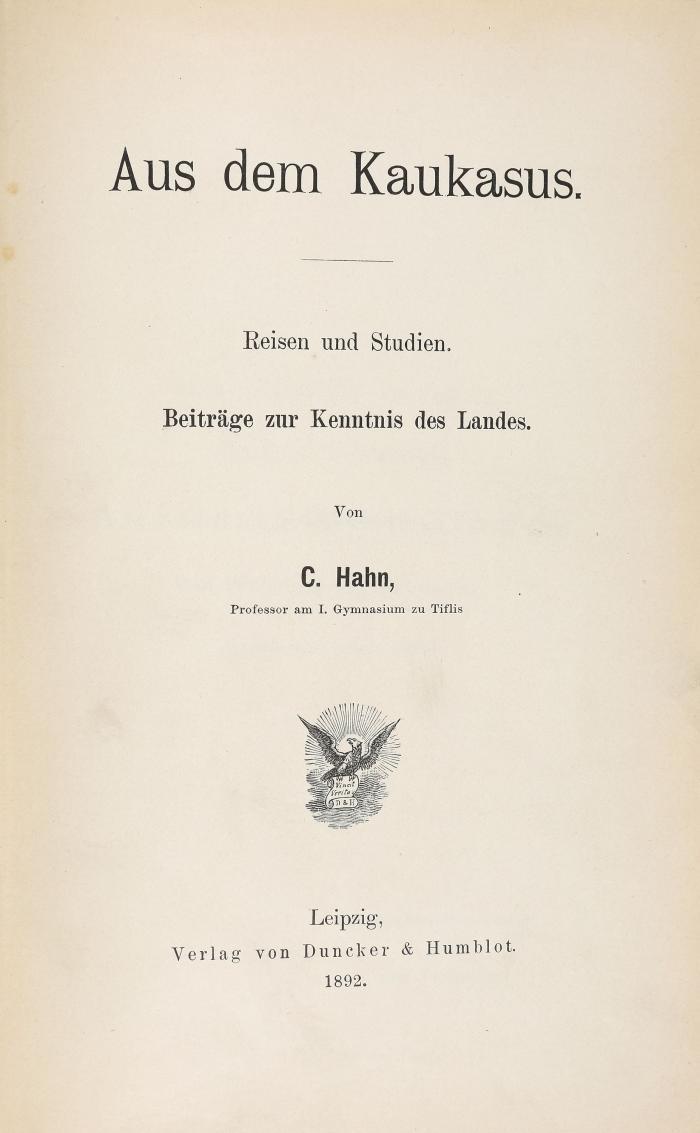 Schriften über den Kaukasus von Carl von Hahn. 5 Teile in 3 Bden.