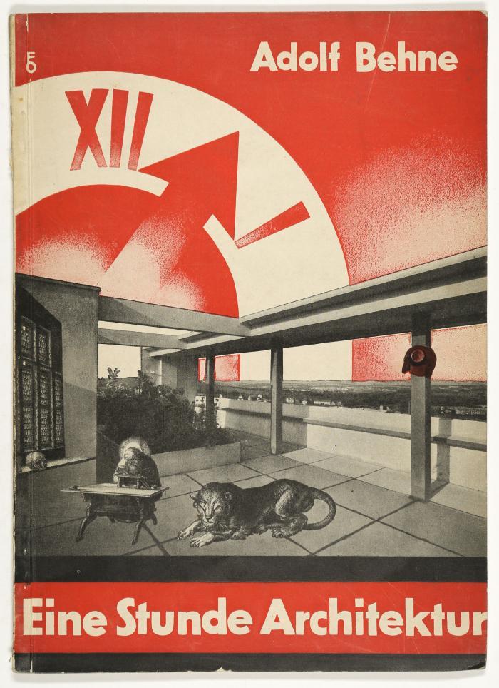 ADOLF BEHNE
Eine Stunde Architektur. Stuttgart: Akademischer Verlag Dr. Fritz Wedekind & Co 1928.