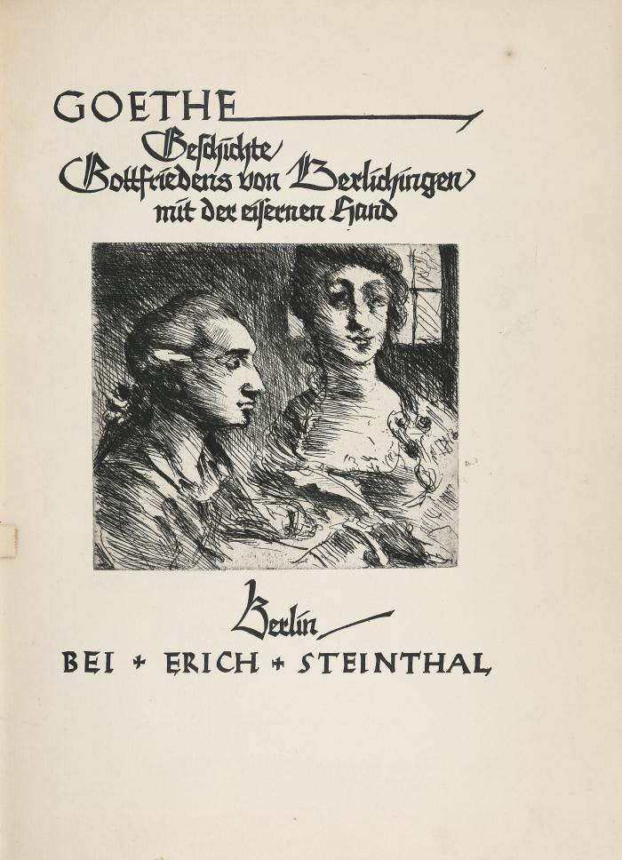 LOVIS CORINTH
JOH. WOLFG. V. GOETHE:  Geschichte Gottfriedens von Berlichingen mit der eisernen Hand. Druck der Officina Serpentis.
