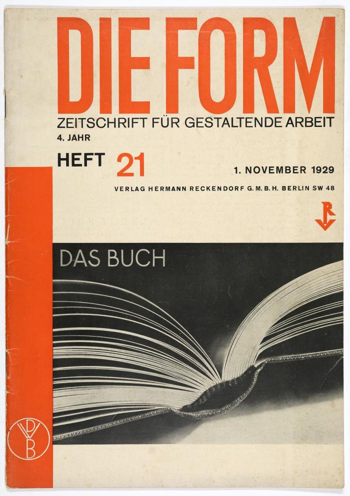 DIE FORM
Monatsschrift für gestaltende Arbeit. Konvolut von 6 Heften. Berlin: Hermann Reckendorf 1927 - 1929. 29,8 x 21 cm. OrUmschläge.