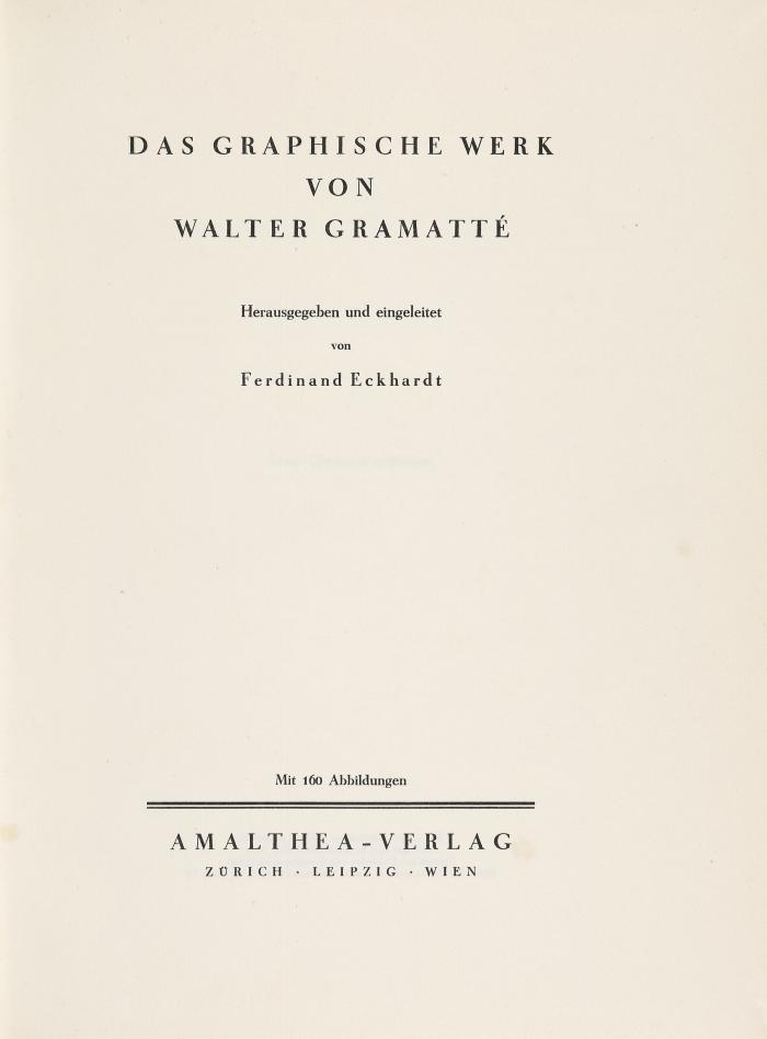 WALTER GRAMATTÉ
FERDINAND ECKHARDT: Das graphische Werk von Walter Gramatté.