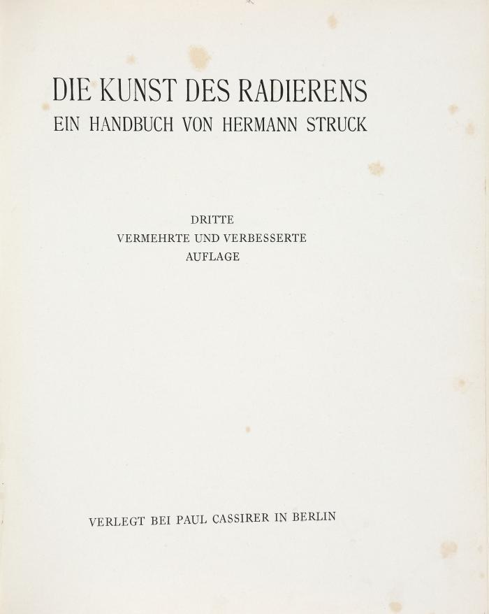 Die Kunst des Radierens. Ein Handbuch. 3. verm. und verb. Aufl.