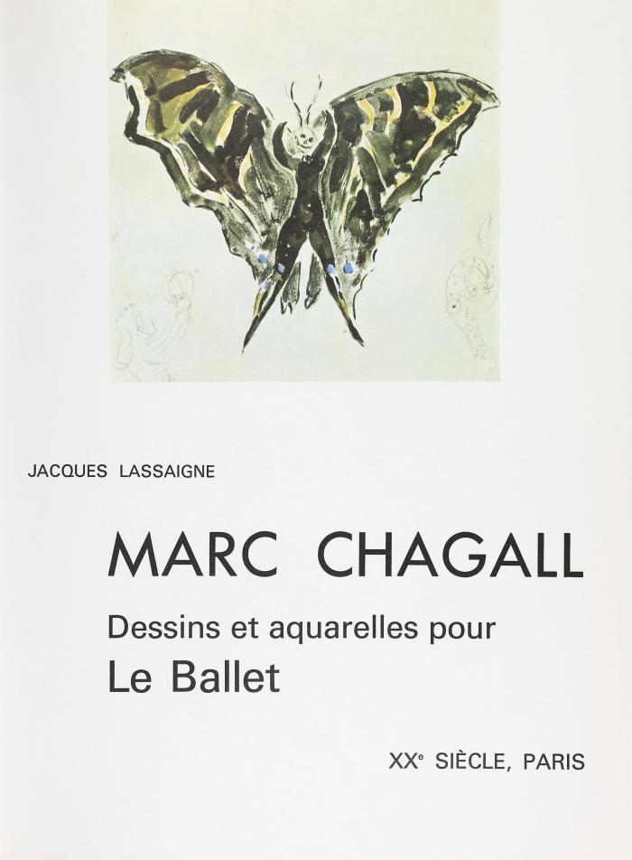 MARC CHAGALL
JACQUES LASSAIGNE: Marc Chagall. Dessins et aquarelles pour Le Ballet.