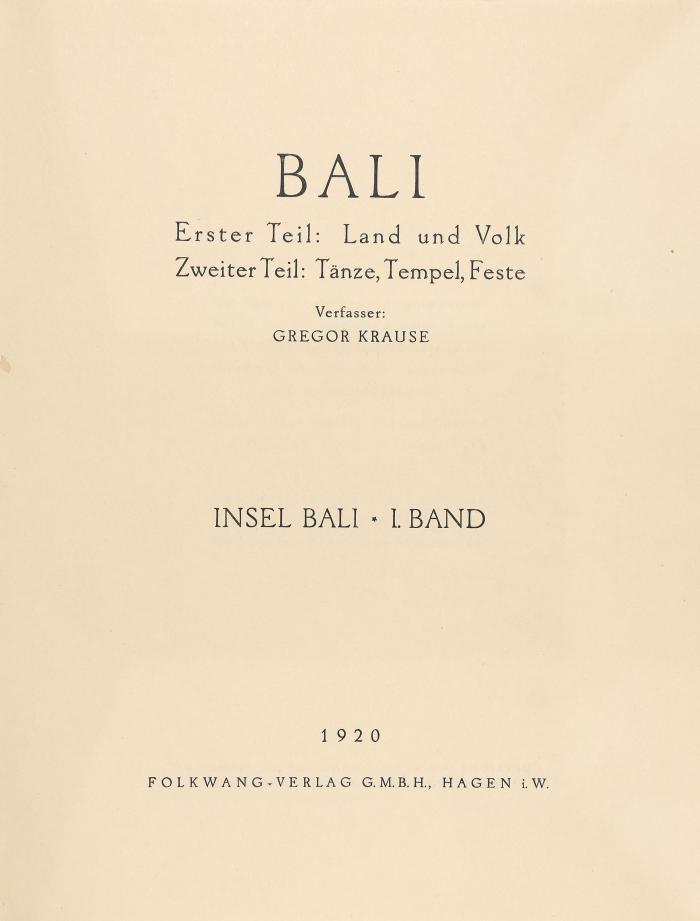 Bali. Erster Teil: Land und Volk; Zweiter Teil: Tänze, Tempel, Feste. 2 Bde.
