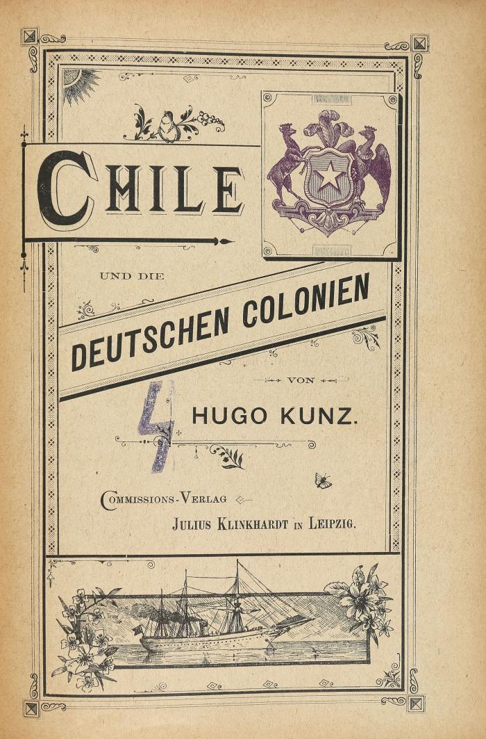 Chile und die deutschen Colonien. 2 Teile in 1 Band.