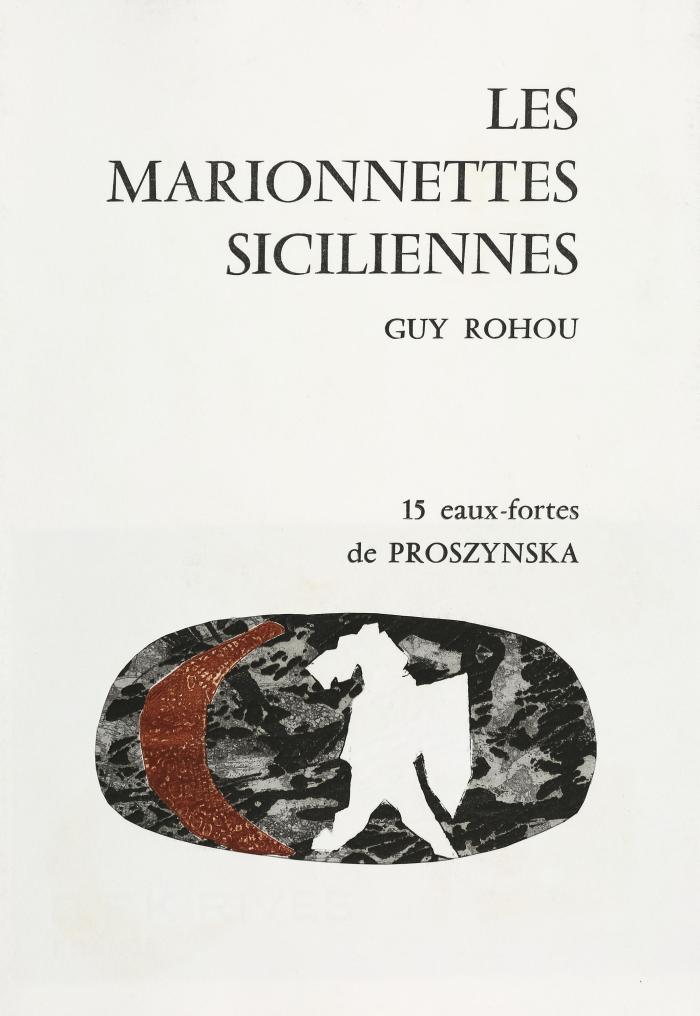 ANNIE PROSZYNSKA
GUY ROHOU: Les marionnettes Siciliennes.