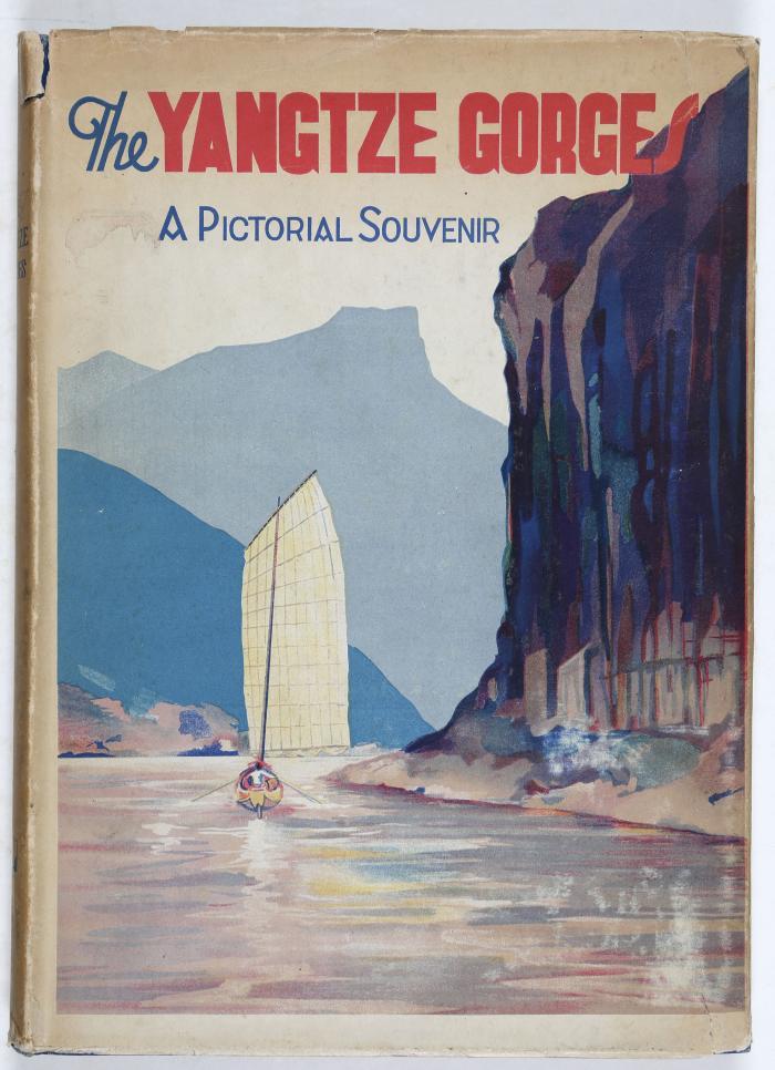 The Yangtze Gorges in Pictures and Prose.