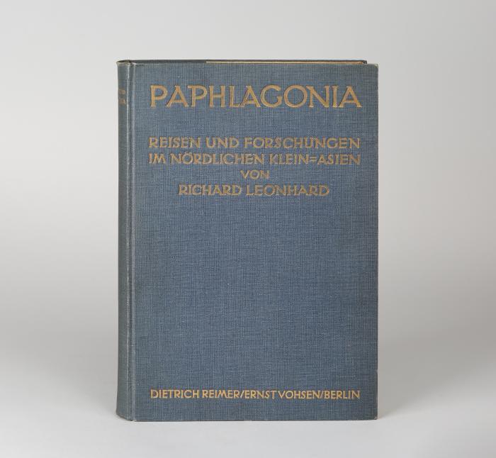 Paphlagonia. Reisen und Forschungen im nördlichen Kleinasien. Berlin: D. Reimer (E. Vohsen) 1915.