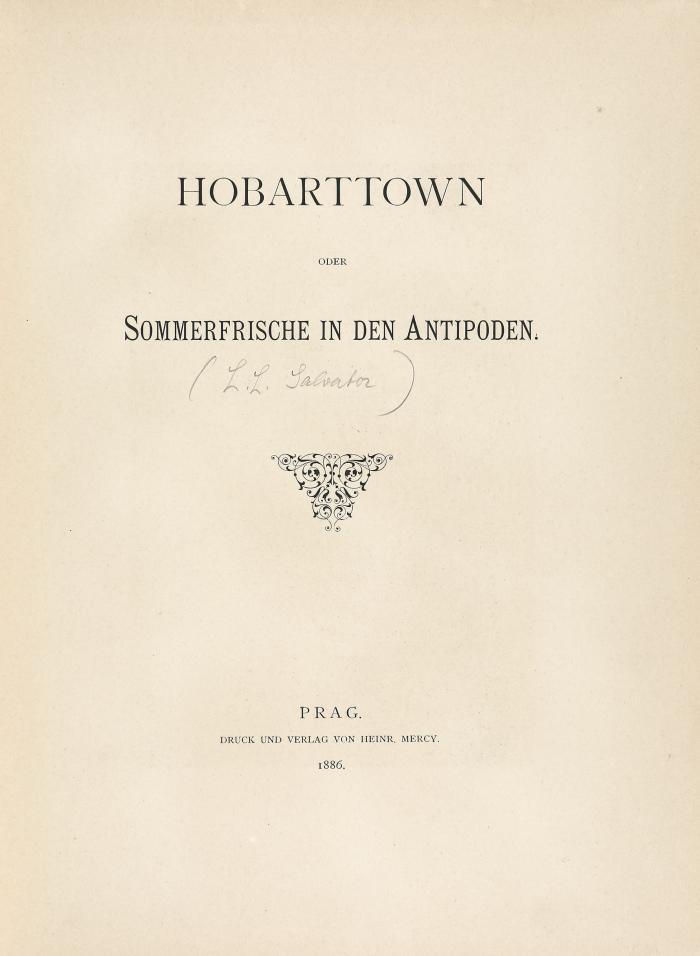 (Ludwig Salvator, Erzherzog von Österreich): Hobarttown oder Sommerfrische in den Antipoden.