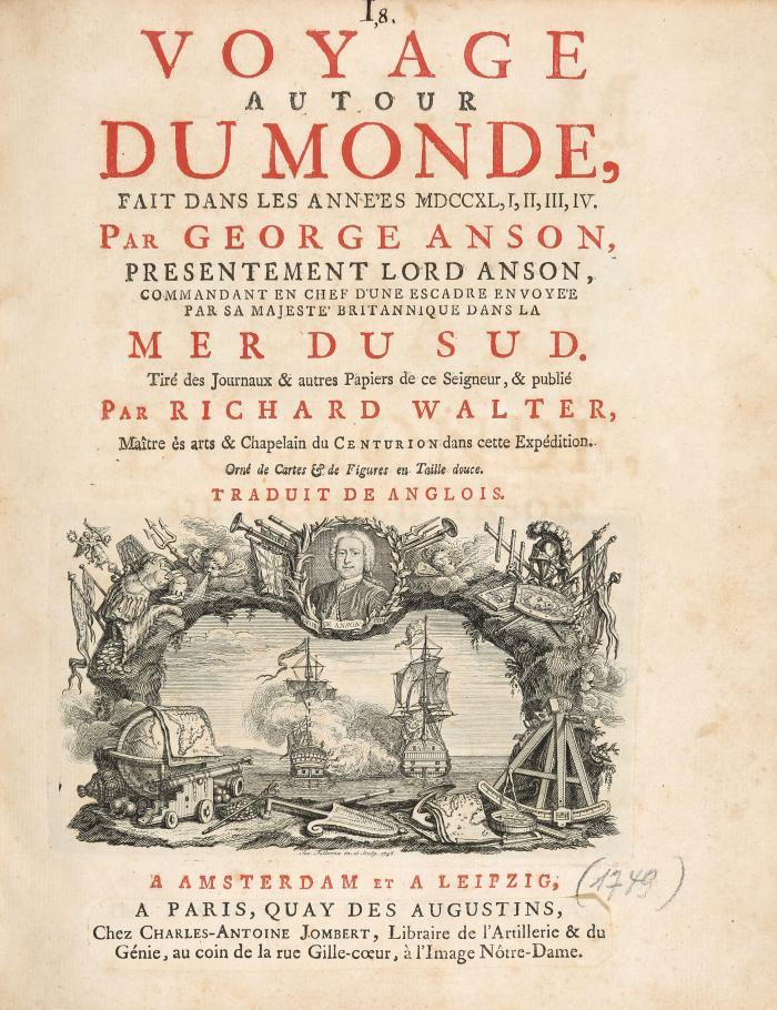 Voyage autour du monde, fait dans les années MDCCXL, I, II, III, IV. Tiré des journaux & autres papiers, & publié par Richard Walter. Trad. de l'Anglois (par E. de Joncourt).