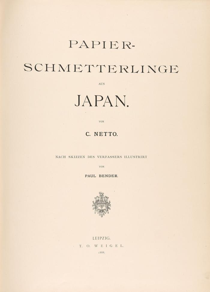 Papier-Schmetterlinge aus Japan. Nach Skizzen des Verfassers illustriert von Paul Bender.