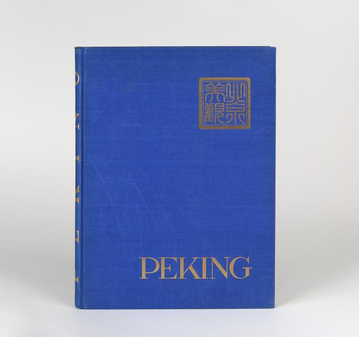 Peking. Geleitwort von Arthur Holitscher.