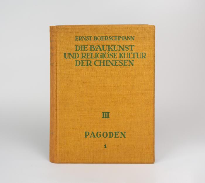 Boerschmann, Ernst: Pagoden. Pao Tá. Erster Teil (Alles Erschienene).