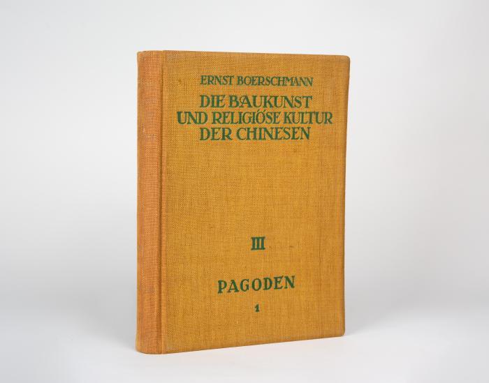 Boerschmann, Ernst: Pagoden. PaoTá. Erster Teil. (Alles Erschienene).