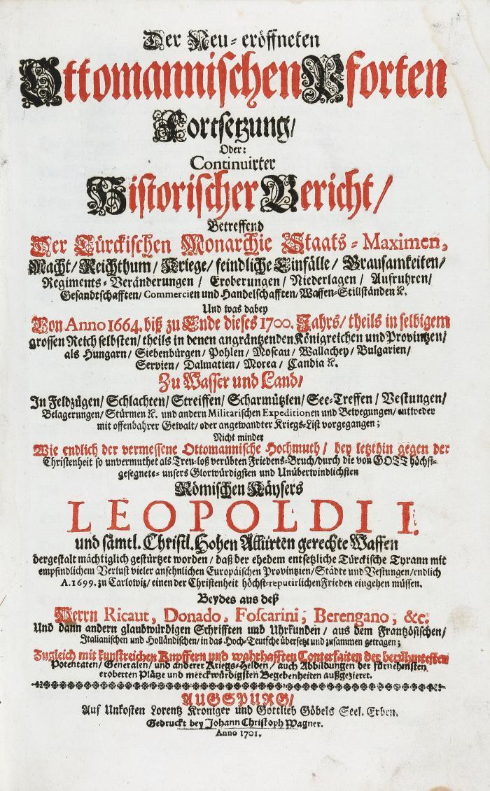 Ricaut, Paul und Giovanni Sagredo: Die Neu-eröffnete Ottomannische Pforte, bestehend: Erstlichen, in einer ...Beschreibung des gantzen Türckischen Staats... Unersetzt aus des Herrn Ricaut in Englischer Sprach verfassten Buch. Zweytens, einer wolgefaßten Histori ... aller Ottomannischen Monarchen... auß Giovanni Sagredo... übersetzt. Bände I und II (von 3) in 2 Bden.