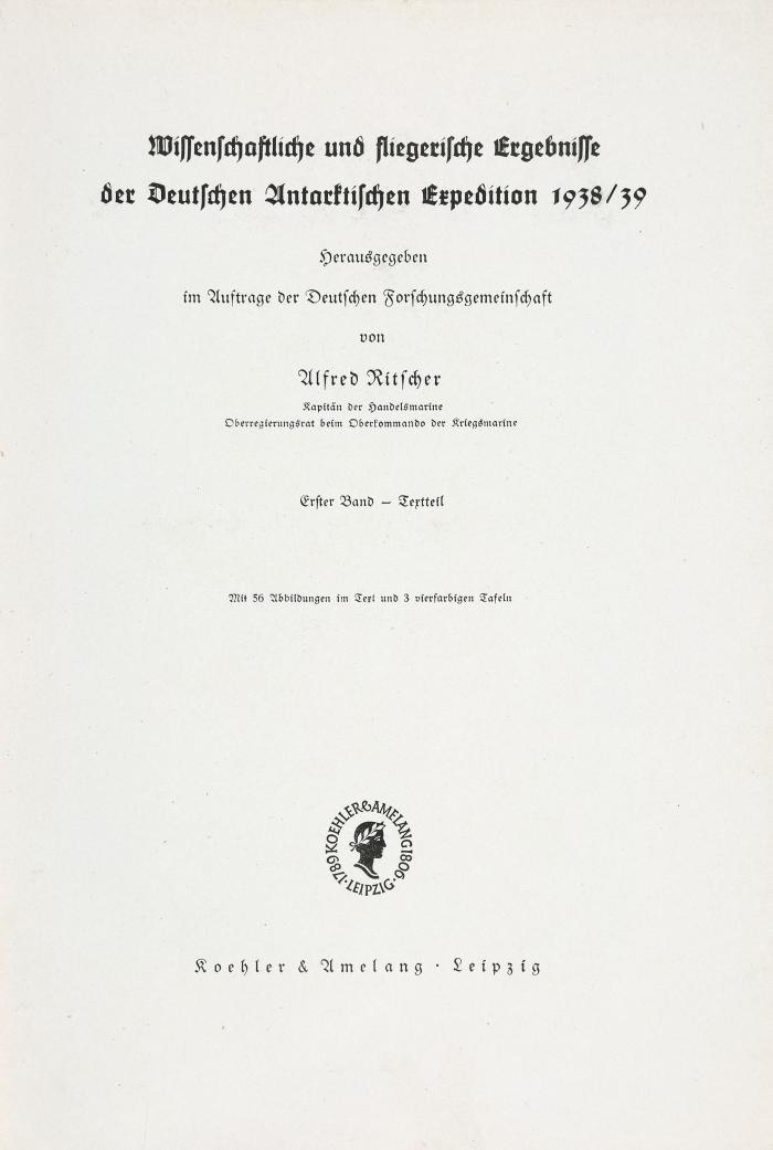 Deutsche Antarktische Expedition 1938/39. Text (1 von 2) - und Tafelband in 2 Bden.