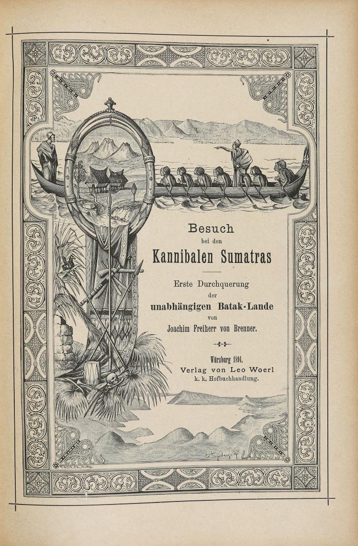 Besuch bei den Kannibalen Sumatras. Erste Durchquerung der unabhängigen Batak-Lande.