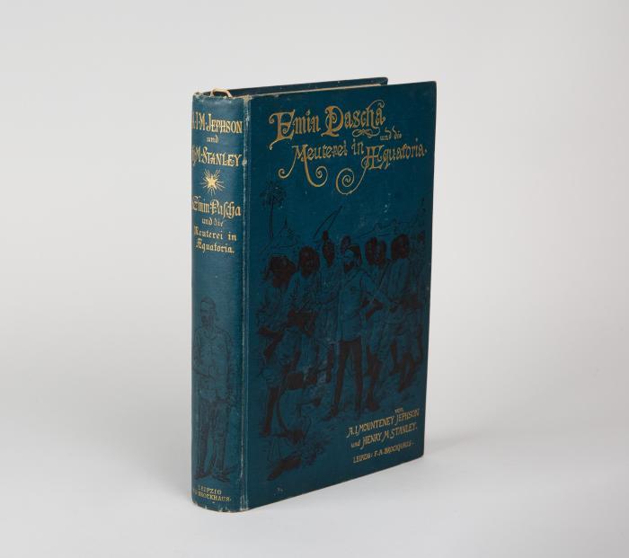 Mounteney Jephson, A. J. und Henry M. Stanley: Emin Pascha und die Meuterei in Aequatoria. Neunmonatlicher Aufenthalt und Gefangenschaft in der letzten der Sudan-Provinzen. Autorisirte deutsche Ausgabe. Aus dem Englischen von H. von Wobeser.