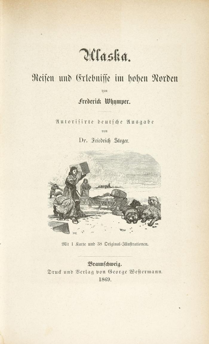 Alaska. Reisen und Erlebnisse im hohen Norden. Autorisierte deutsche Ausgabe.