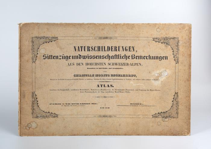 Naturschilderungen, Sittenzüge und wissenschaftliche Bemerkungen aus den hoechsten Schweizer-Alpen, besonders in Sud-Wallis und Graubünden. Nur Atlas. Paris u. Straßburg: Treuttel und Würtz; Basel: Schweighauer 1840.