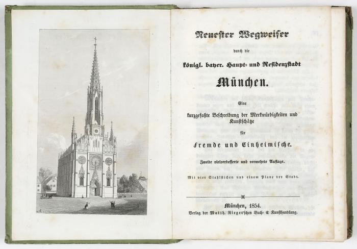 München. - Neuester Wegweiser durch die königl. bayer. Haupt- und Residenzstadt München. Eine kurzgefaßte Beschreibung der Merkwürdigkeiten und Kunstschätze für Fremde und Einheimische. Zweite vielverbesserte und vermehrte Auflage.