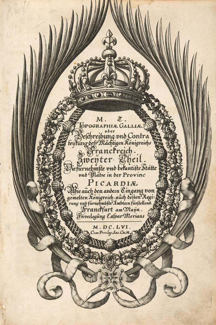 Topographiae Galliae. Oder Beschreibung und Contrafeytung deß Mächtigen Königreichs Franckreich. Teile 2, 3 und 4 (von 13) in 1 Bd.