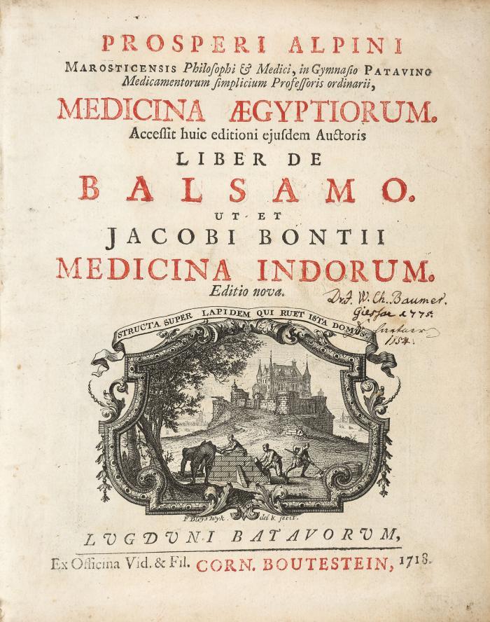 Medicina Aegytorum. accessit huic editioni ejusdem auctoris liber de Balsamo.Ut et Jacobi Bontii medicina Indorum. Editio nova. 3 Tle. in 1 Bd.
