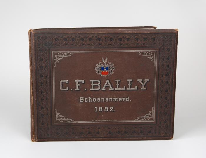 Bally. - C. F. Bally, Schuhfabrik in Schoenenwerd (Kanton Solothurn). Firmenschrift.