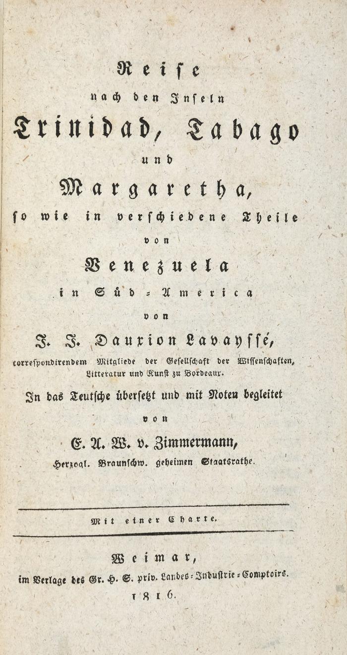 Reise nach den Inseln Trinidad, Tabago und Margaretha. so wie in verschiedene Theile von Venezuela in Sued-America. In das Teutsche übersetzt und mit Noten begleitet von  E. A. W. v. Zimmermann.