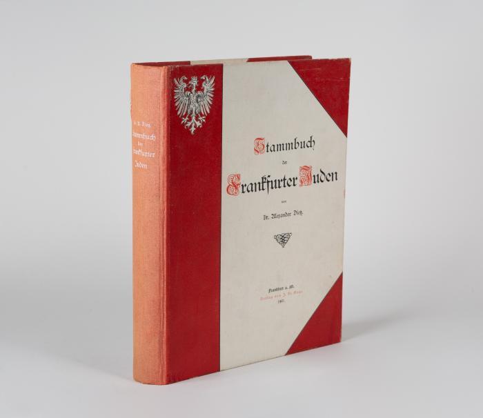 Judaica. - Dietz, Alexander: Stammbuch der Frankfurter Juden. Geschichtliche Mitteilungen über die Frankfurter jüdischen Familien von 1349-1849.