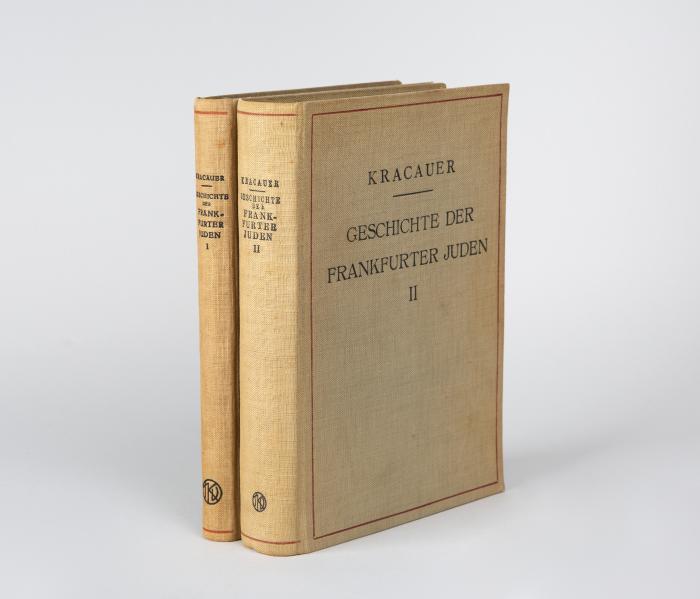 Kracauer, Isidor: Geschichte der Juden in Frankfurt a. M. (1150-1824). 2 Bde. Hrsg. v. Vorstand der Israelitischen Gemeinde Frankfurt a.M.
