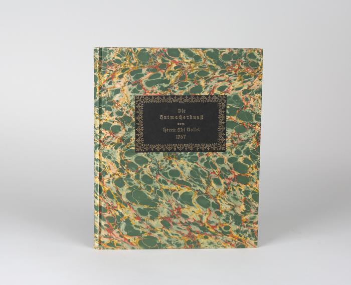 Die Hutmacherkunst. [aus: Académie des Sciences, Paris: Schauplatz der Künste und Handwerke, oder vollständige Beschreibung derselben; Bd. VI.