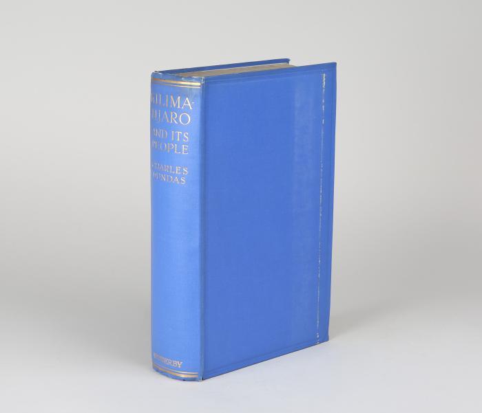 Kilimanjaro and its people. A history of the Wachagga, their laws, customs and legends, together with some account of the highest mountain in Africa.