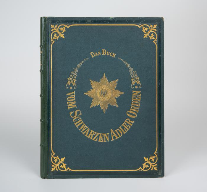 Ritterorden. - Schneider, L(ouis): Das Buch vom Schwarzen Adler-Orden.