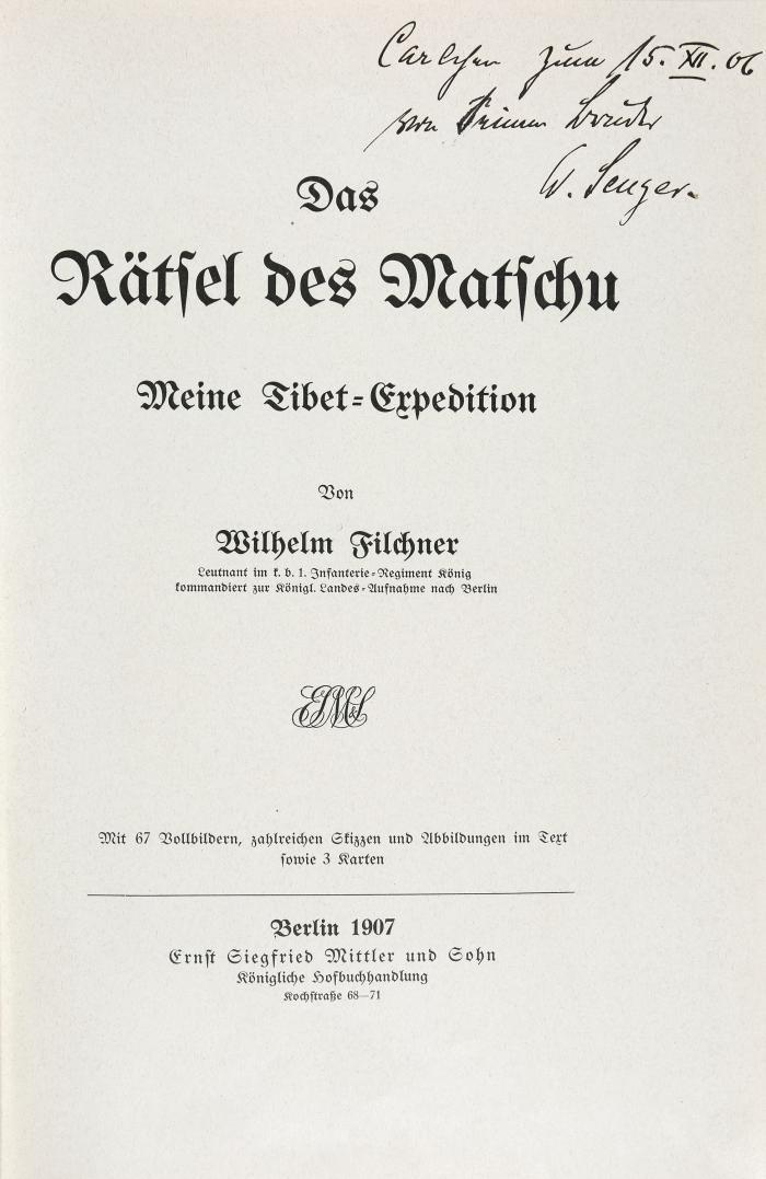 Filchner, Wilhelm: Das Rätsel des Matschu. Meine Tibet=Expedition.