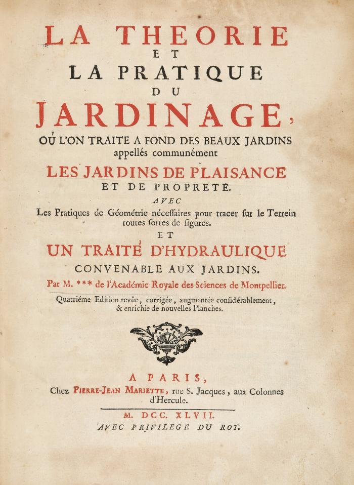 La theorie et la pratique du jardinage, ou l'on traite a fond des beaux jardins appellés communément les jardins de plaisance et de propreté. Avec ... un traité d'hydraulique convenable aux jardins. Quatrième éd., rev. corr., augm. & enrichie de nouvelles planches.