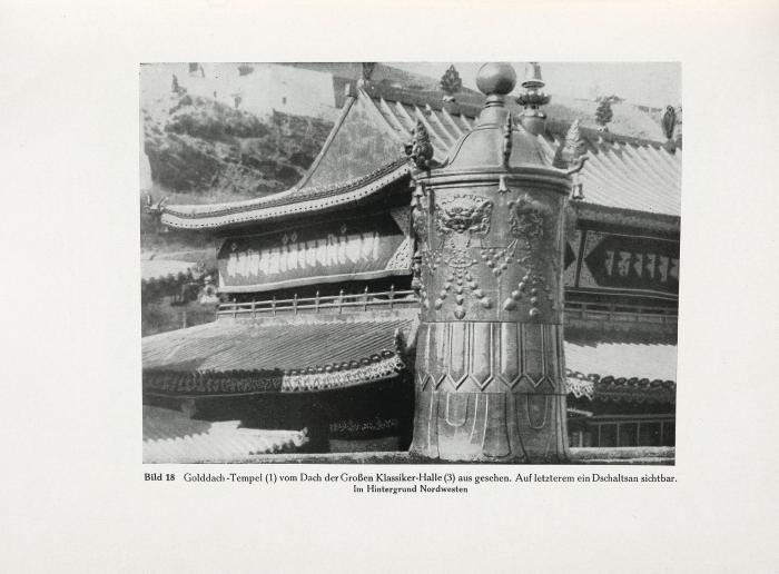 Kumbum Dschamba Ling. Das Kloster der hunderttausend Bilder Maitreyas. Ein Ausschnitt aus Leben und Lehre des heutigen Lamaismus.