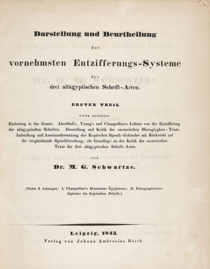 Darstellung und Beurtheilung der vornehmsten Entzifferungs-Systeme der drei altägyptischen Schrift-Arten. 2 Bde.